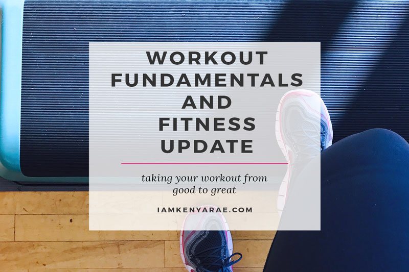 5 Fundamentals For Going From a Good to Great Workout