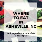 Where to Eat in Asheville NC Foodtopia
