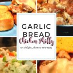 Garlic Bread Chicken Philly