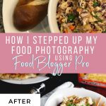 How I Stepped Up My Food Photography