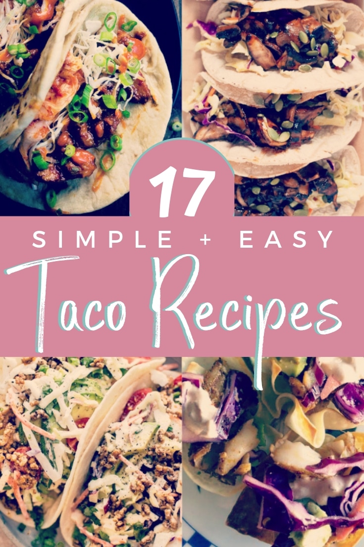 17 Simple and Easy Taco Recipes