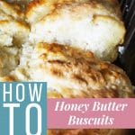 Homemade Honey Butter Biscuits