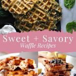 Sweet & Savory Waffle Recipes