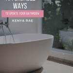Affordable Ways To Update Your Bathroom