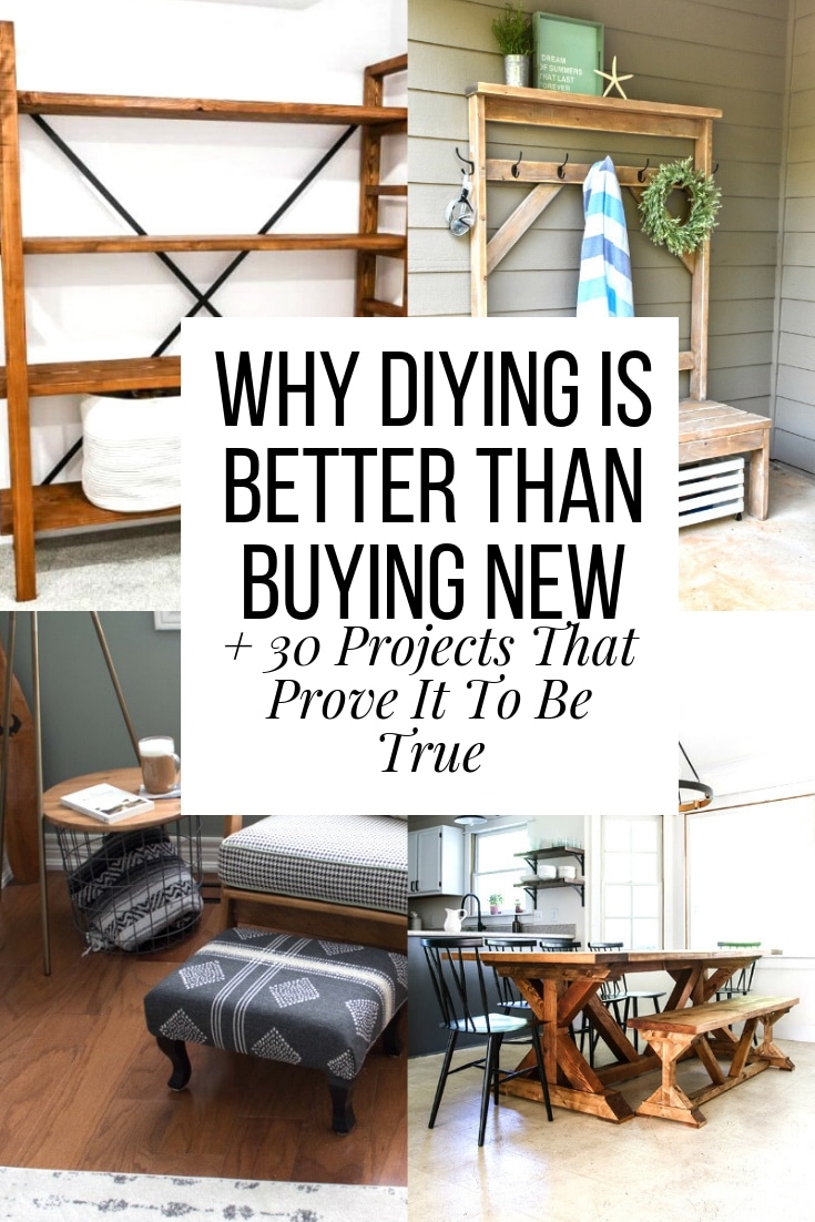 why DIYING is  better than  buying new + 30 Projects That Prove It To Be True