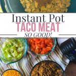 instant pot taco meat so good
